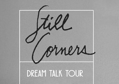 26/09 STILL CORNERS (UK/US) Dream Talk Tour