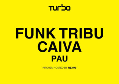 31/01 Funk Tribu, Caiva & Pau | TURBO